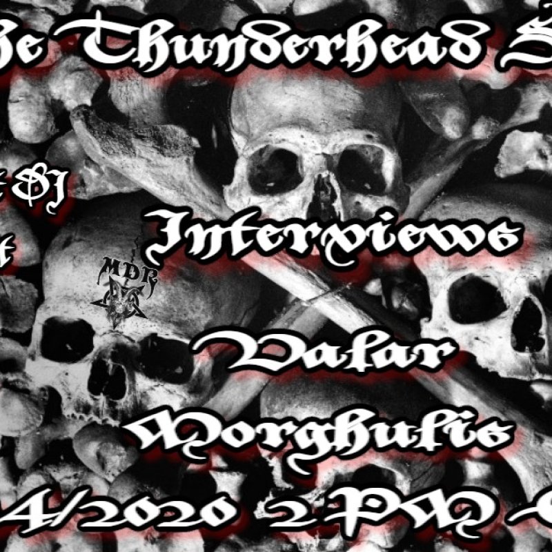 The thunderhead show Interviews Band Valar Morghulis and special Guest DJ Tim scott 