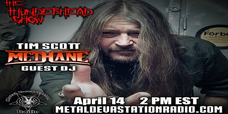 Tim Scott From Band Methane on The Thunderhead show as Guest DJ and also Exclusive interview with Band Valar Morghulis 