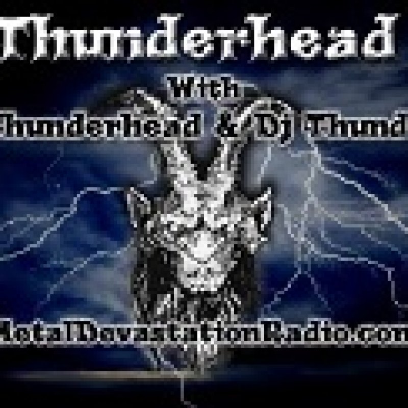 The Thunderhead Show all Thrash Today 4pm est  to 9pm est 