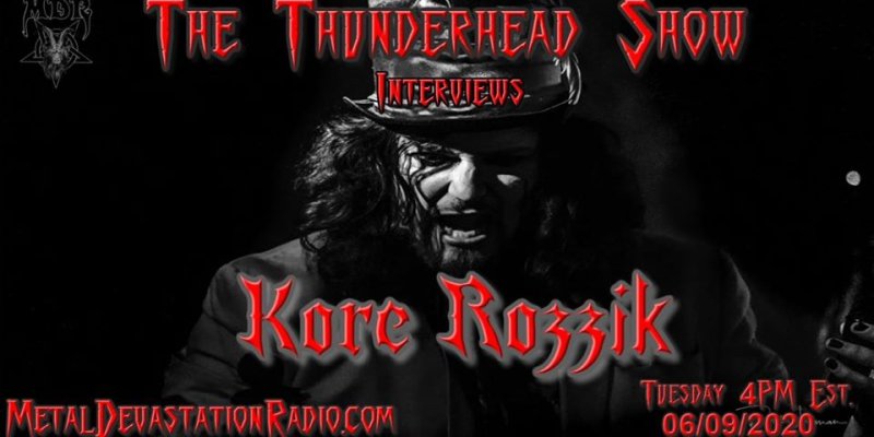Thunderhead Show Interviews Kore Rozzik June 9th 4pm est