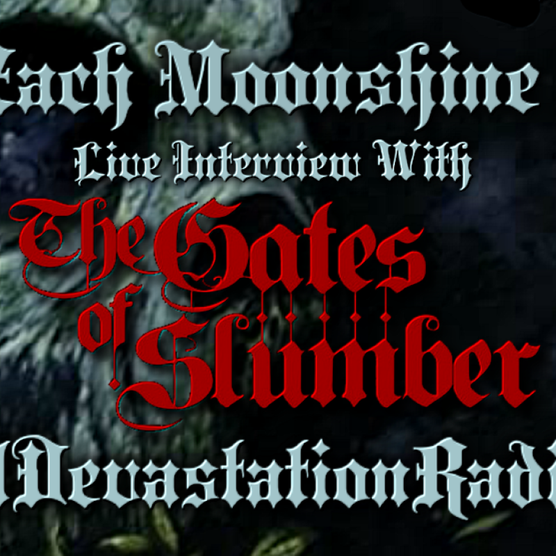 The Gates Of Slumber - Live Interview - The Zach Moonshine Show