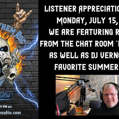 Get ready for the Listener Appreciation Show on July 15, 2024! Featuring requests from Hell Rats chat room and Vernomatics' favorite summer songs.