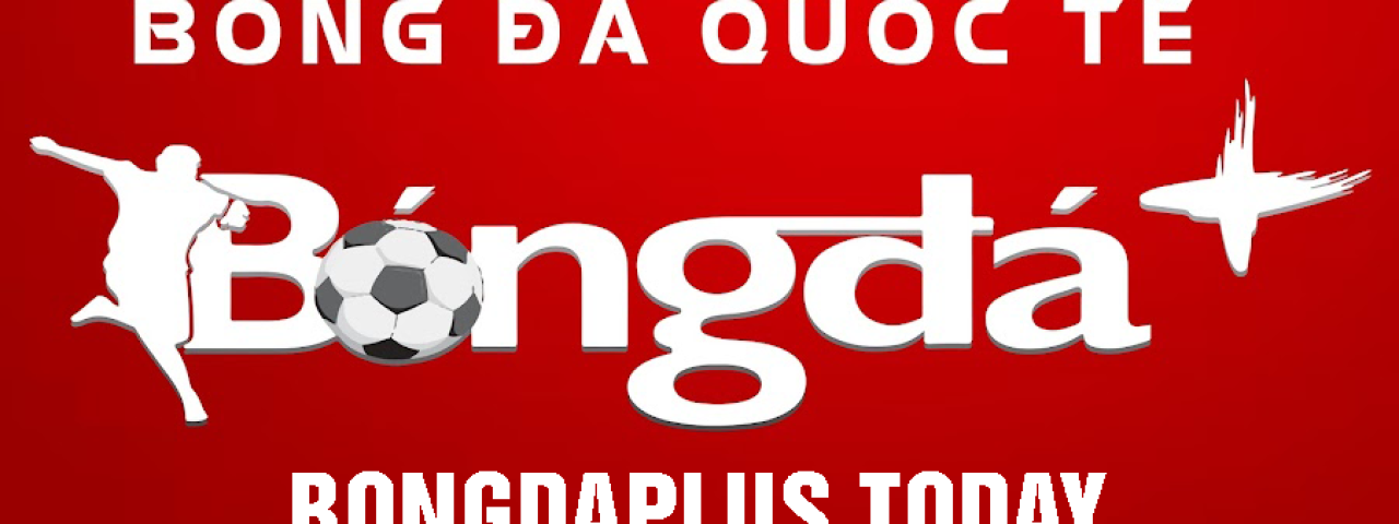 bongdaplustoday