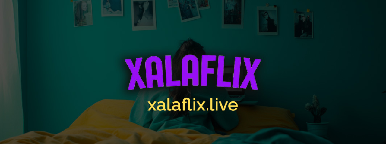 xalaflixlive