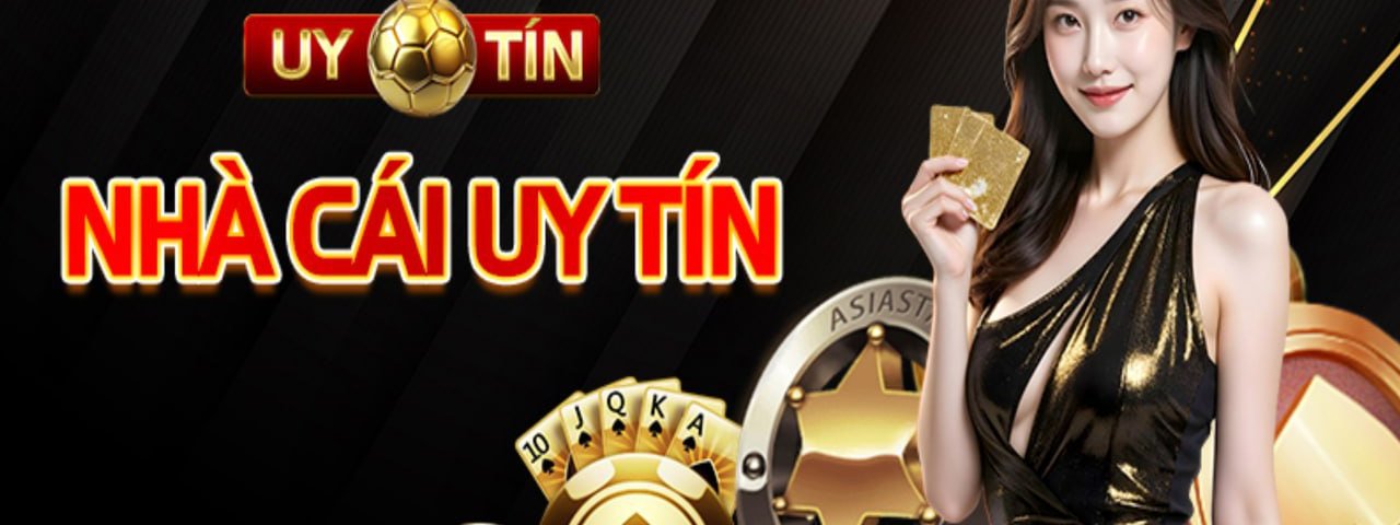 Nha Cai Uy Tin