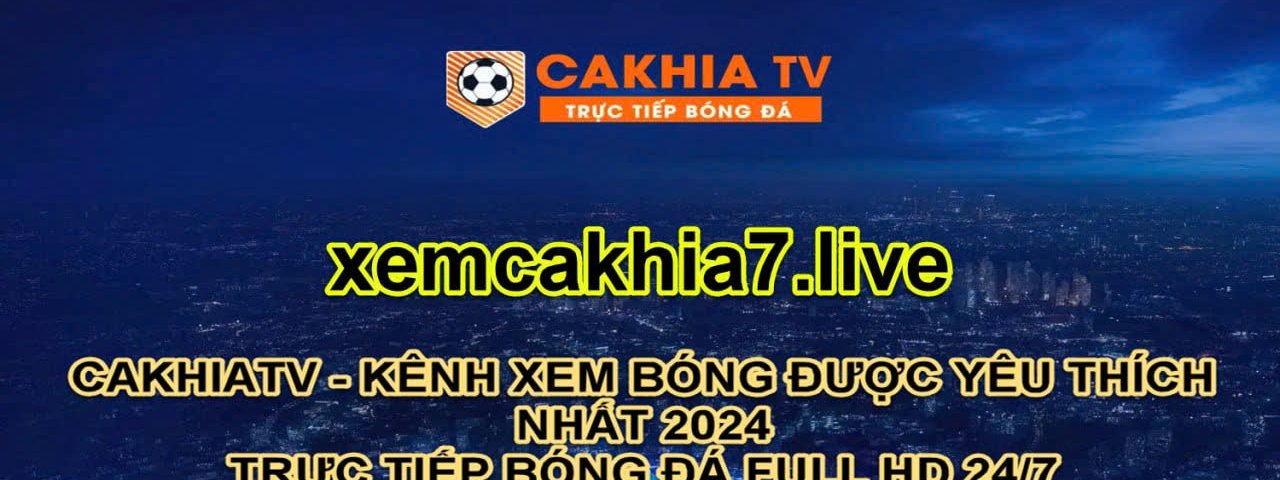 xemcakhia7live