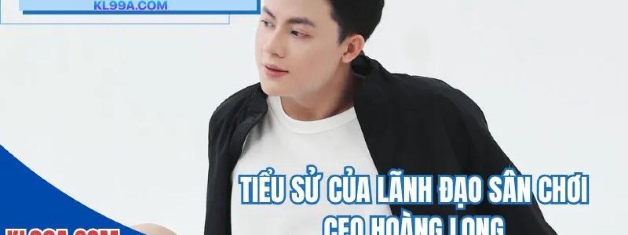 hoanglongkl99a