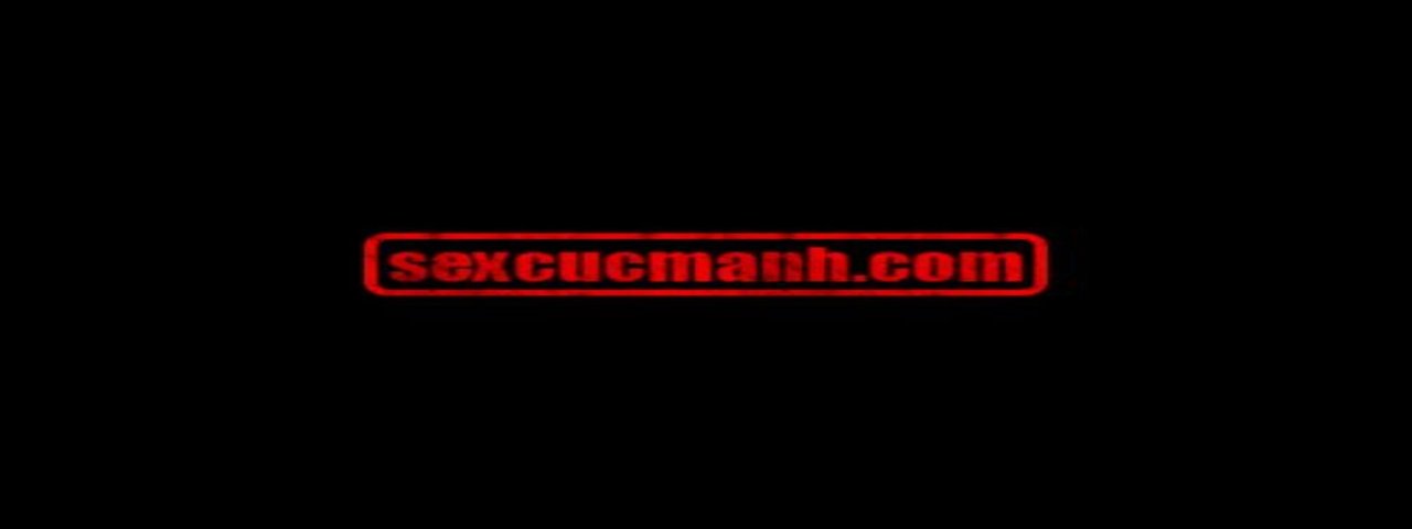 sexcucmanhcom