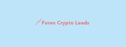 Forex Crypto Leads