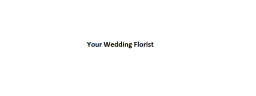 Yourweddingflorist