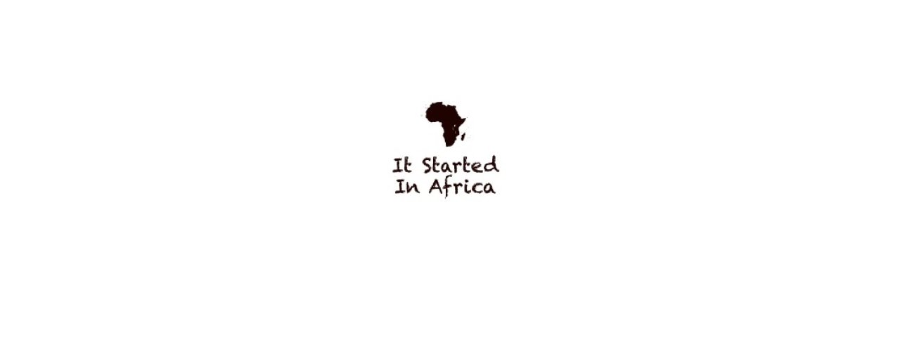 itstartedinafrica