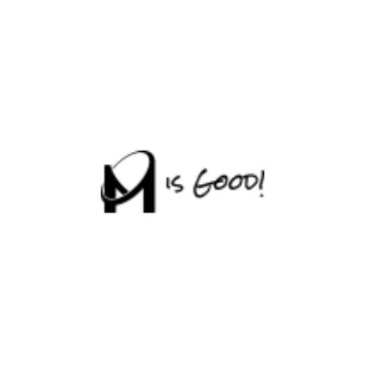 M is Good