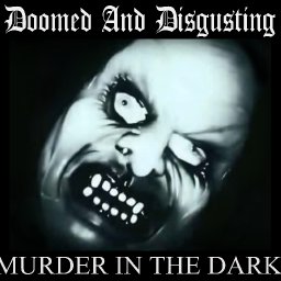 Doomed And Disgisting-Dave Slave