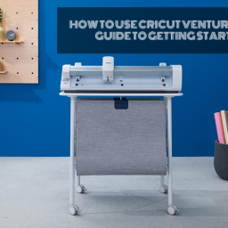 how-to-use-cricut-venture-your-guide-to-getting-started