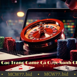 mcw77-dinh-cao-trang-game-ca-cuoc-xanh-chin-nam-2024