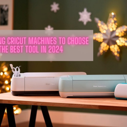 comparing-cricut-machines-to-choose-the-best-tool-in-2024
