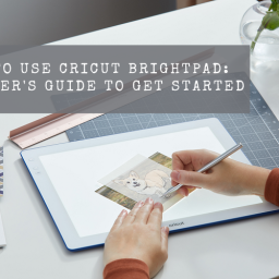 how-to-use-cricut-brightpad-beginners-guide-to-get-started