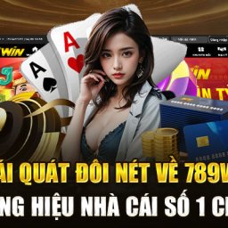 789win-san-choi-giai-tri-doi-thuong-hap-dan-2024