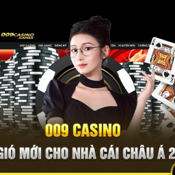 009-casino-tham-gia-nhan-900k-tu-009bet-009casino-009game