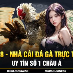 bj88-nha-cai-bj88-da-ga-truc-tiep-uy-tin-so-1-chau-a