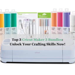 top-3-cricut-maker-3-bundles-unlock-your-crafting-skills-now