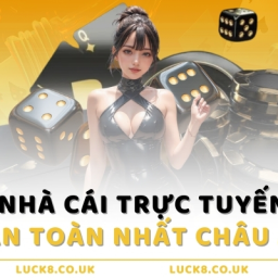 luck8-nha-cai-truc-tuyen-uy-tin-an-toan-nhat-chau-a