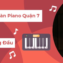 trung-tam-day-hoc-dan-piano-quan-7-uy-tin-chat-luong-ted-sai-gon