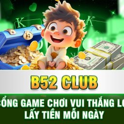 b52-club-cong-game-choi-vui-thang-lon-lay-tien-moi-ngay