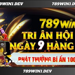 789win-nha-cai-giai-tri-truc-tuyen-bac-nhat-khu-vuc-chau-a