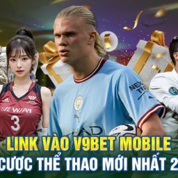 v9bet-link-vao-trang-chu-v9bet-mobile-moi-nhat-2024