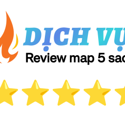 dich-vu-review-map-5-sao-chat-luong