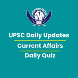 upsc-current-affairs-updates-daily-quiz-ias-upsc-editorials-whatsapp-channel