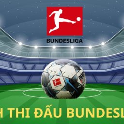 lich-thi-dau-bundesliga-theo-doi-lich-thi-dau-duc-som-nhat-kqbd