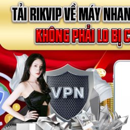 tai-rikvip-ve-may-nhanh-chong-khong-phai-lo-bi-chan