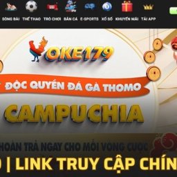 oke179-link-truy-cap-chinh-thuc-ban-moi-cap-nhat-2025