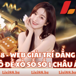 lixi88-website-ca-cuoc-hoi-tu-game-giai-tri-dang-cap