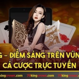 79king-diem-sang-tren-vung-troi-ca-cuoc-truc-tuyen