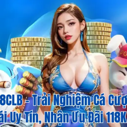 88clb-trai-nghiem-ca-cuoc-tai-nha-cai-88clbcom-uy-tin-nhan-uu-dai-118k-ngay-88clblcom