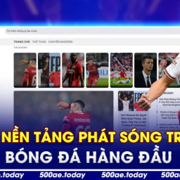 500ae-nen-tang-phat-song-truc-tiep-bong-da-hang-dau
