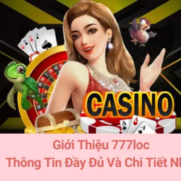 777loc-trai-nghiem-tro-choi-thu-vi-voi-nha-cai-uy-tin-hang-dau