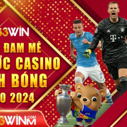 33win-thoa-dam-me-ca-cuoc-casino-banh-bong-euro-2024