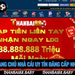thanbai88-trang-chu-nha-cai-uy-tin-dang-cap-nhat-chau-a
