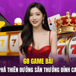 68-game-bai-the-gioi-giai-tri-dinh-cao-lam-giau-sieu-toc