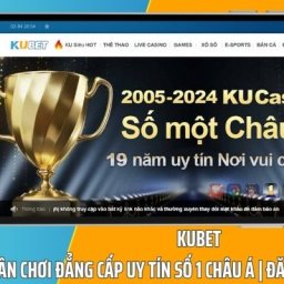 kubet-trang-chu-kubet-link-vao-kubetcom-chinh-thuc-2025