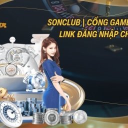 sonclub-cong-game-bai-quoc-te-link-dang-nhap-chinh-thuc