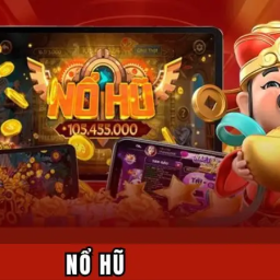 no-hu-game-no-hu-doi-thuong-phien-ban-40-hot-nhat-2025