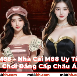 m88-dang-cap-nha-cai-m88-ca-cuoc-uy-tin-moi-nhat-2025