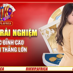 rikvip-trai-nghiem-ca-cuoc-dinh-cao-va-co-hoi-thang-lon-2025