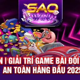 saowin-giai-tri-game-bai-doi-thuong-an-toan-hang-dau-2025