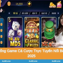 ku68-cap-nhat-link-truy-cap-cong-game-ku68-an-toan-2025